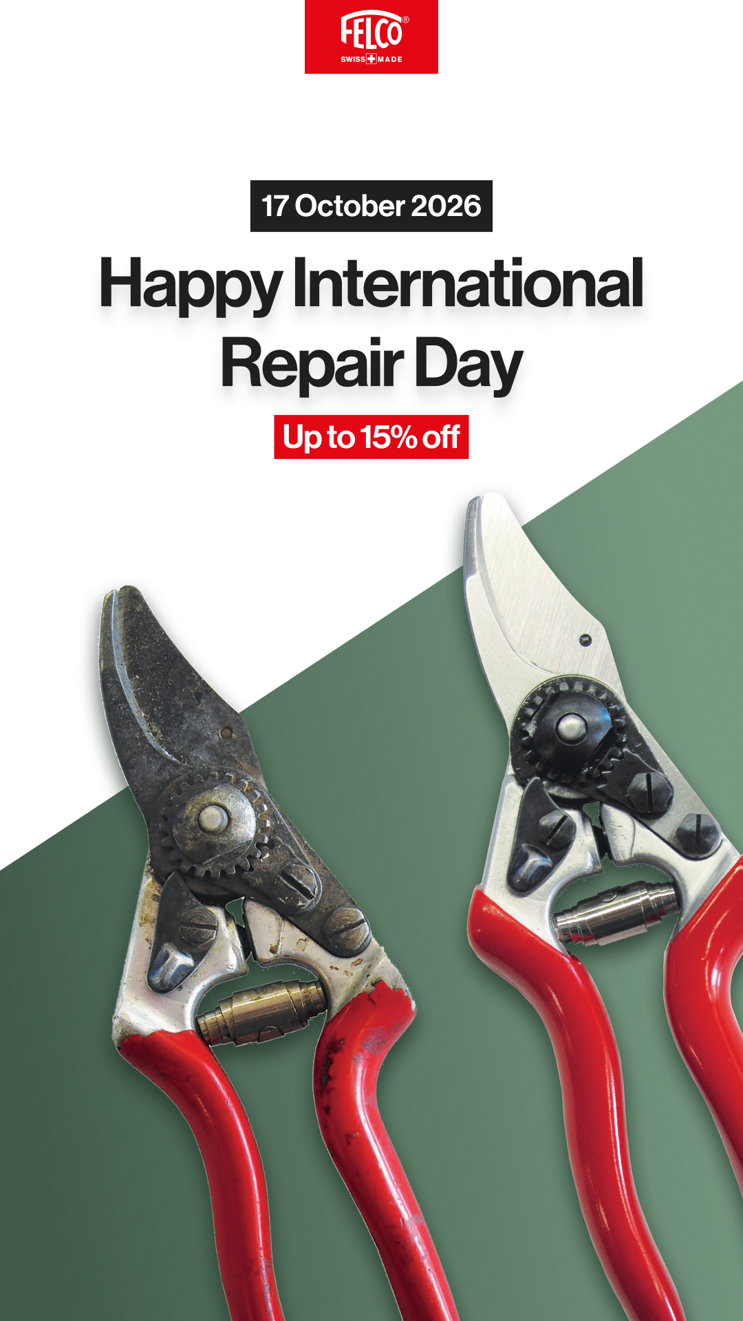 Worn and maintained FELCO pruners. 17 October 2026. Happy International Repair Day. Up to 15% off — draft offer, unapproved.
